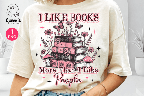 I Like Books More Than I Like People Png: A Design Asset for Book Lovers